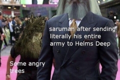 Angry-Trees-Saruman-meme-LOTR